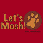 Let's Mosh Puppy Play Shirt