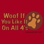 Woof If You Like It On All 4's